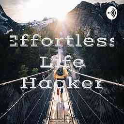 Effortless Life Hacker cover logo