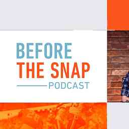 Before The Snap Podcast cover logo
