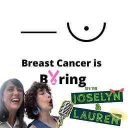 Breast Cancer Is Boring logo
