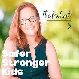 Safer Stronger Kids - The Podcast logo