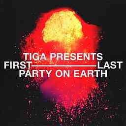 Tiga Presents: First/Last Party On Earth cover logo