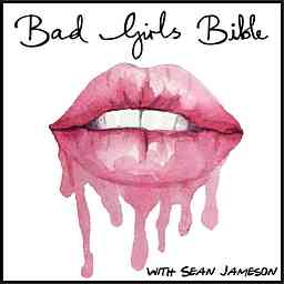 The Bad Girls Bible - Sex, Relationships, Dating, Love & Marriage Advice cover logo