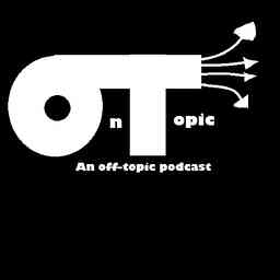 On Topic: The Off Topic Podcast cover logo