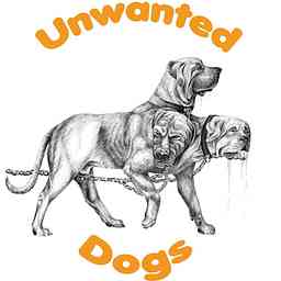 Unwanted Dogs podcast logo