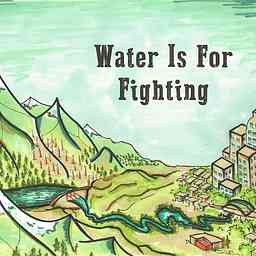 Water Is For Fighting cover logo