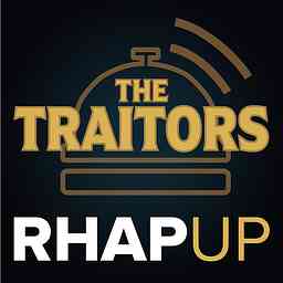 Traitors RHAP-up: Recaps of The Traitors from Around the World with Pooya cover logo
