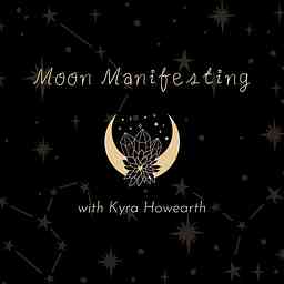 Moon Manifesting with Kyra Howearth logo