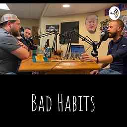 Bad Habits Podcast cover logo