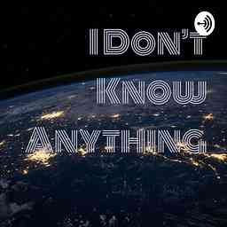 I Don't Know Anything cover logo