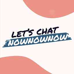 Let's Chat NowNowNow cover logo