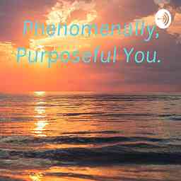 Phenomenally, Purposeful You. cover logo