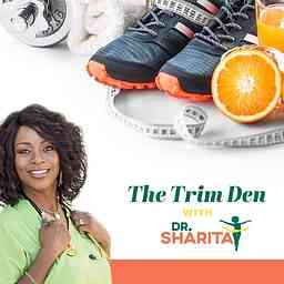 The Trim Den w/ Dr. Sharita cover logo