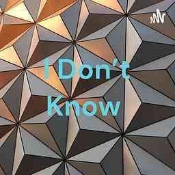 I Don't Know cover logo