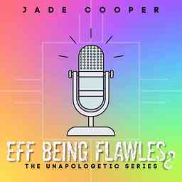 Eff Being Flawless cover logo