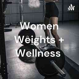 Women Weights + Wellness cover logo