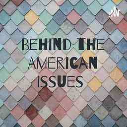 Behind the American Issues cover logo