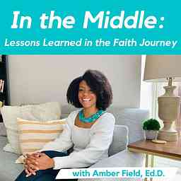 In the Middle: Lessons Learned in the Faith Journey cover logo