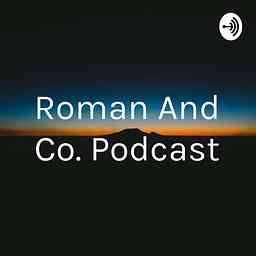 Roman And Co. Podcast logo