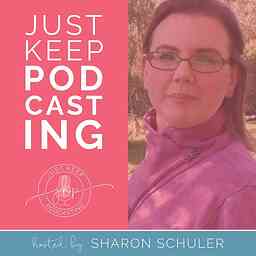 Just Keep Podcasting cover logo