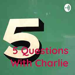 5 Questions With Charlie cover logo