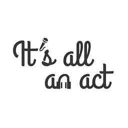 It's All An Act cover logo