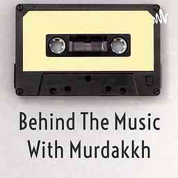 Behind The Music With Murdakkh logo