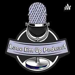 Lace Em Up Podcast cover logo