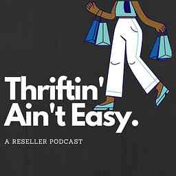 Thriftin' Ain't Easy logo