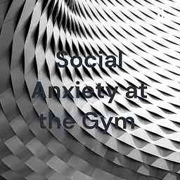 Social Anxiety at the Gym logo