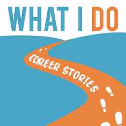 What I Do: Career Stories logo