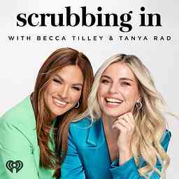Scrubbing In with Becca Tilley & Tanya Rad logo