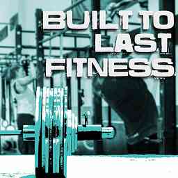 Built to Last Fitness cover logo