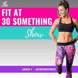 Fit At 30 Something! cover logo