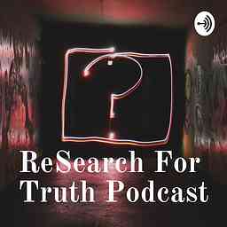 ReSearch For Truth Podcast logo