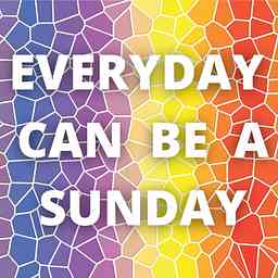 Everyday Can Be A Sunday:  Fun Catholic Family Gospel Talks logo