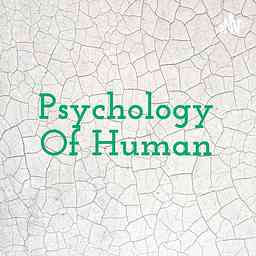 Psychology Of Human And It's Impact To Human Life cover logo