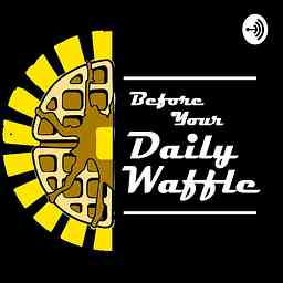 Before Your Daily Waffle cover logo
