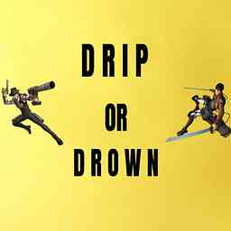 Drip Or Drown cover logo