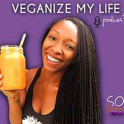 Veganize My Life Podcast cover logo