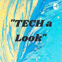 "TECH a Look" cover logo