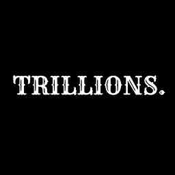 TRILLIONS. logo