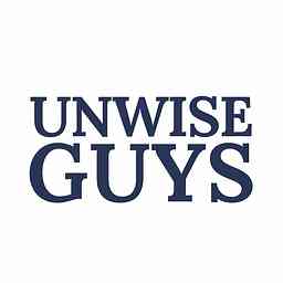 UnWise Guys Podcast cover logo