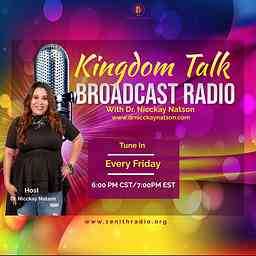Kingdom Talk Broadcast Radio with Dr. Nicckay Natson logo