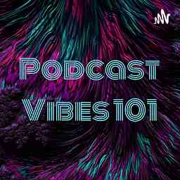 Podcast Vibes 101 cover logo