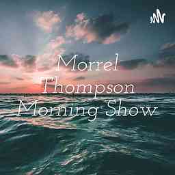 Morrel Thompson Morning Show cover logo