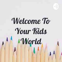 Welcome To Your Kids World cover logo