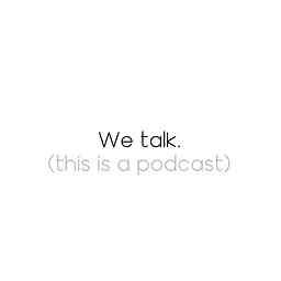 We Talk cover logo