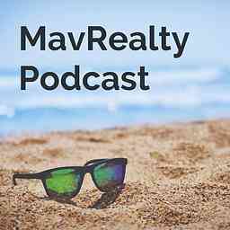 MavRealty Podcast cover logo
