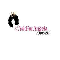 AskForAngela Podcast cover logo