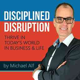 Disciplined Disruption Podcast logo